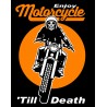 Enjoy Motorcycle 'Till Death